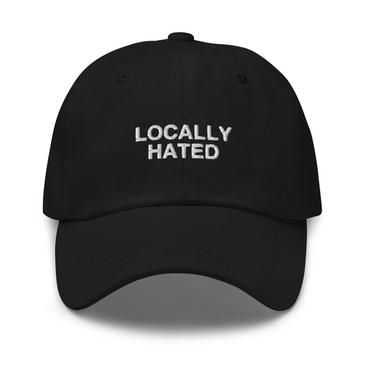 Locally Hated Dad Hat